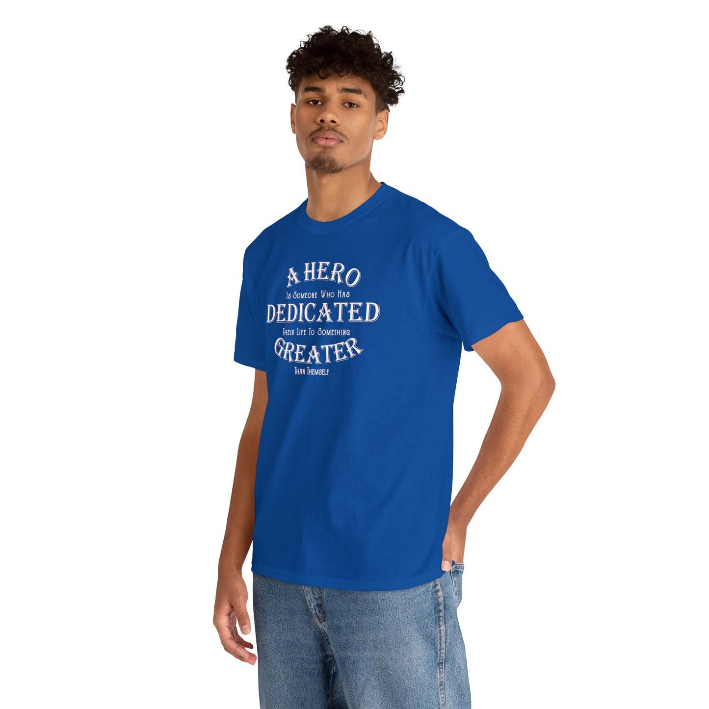 A Hero is someone who has Dedicated their life to something Greater than themselves - United Services Flag - Heavy Cotton Tee