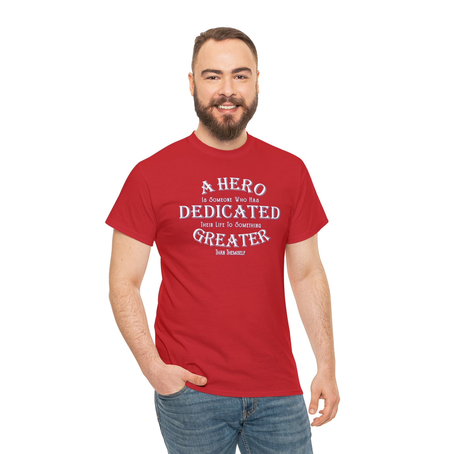 A Hero is someone who has Dedicated their life to something Greater than themselves - United Services Flag - Heavy Cotton Tee