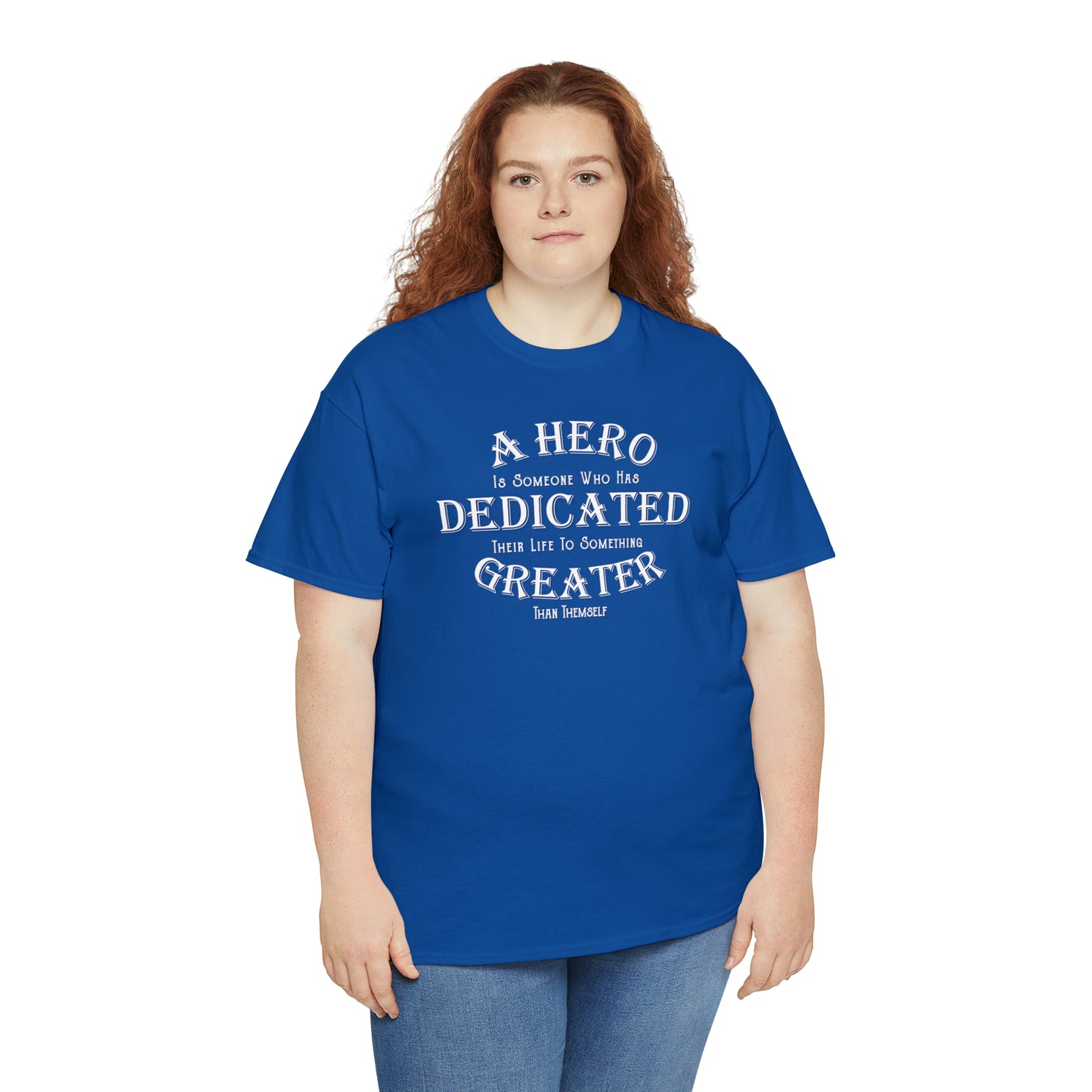 A Hero is someone who has Dedicated their life to something Greater than themselves - United Services Flag - Heavy Cotton Tee