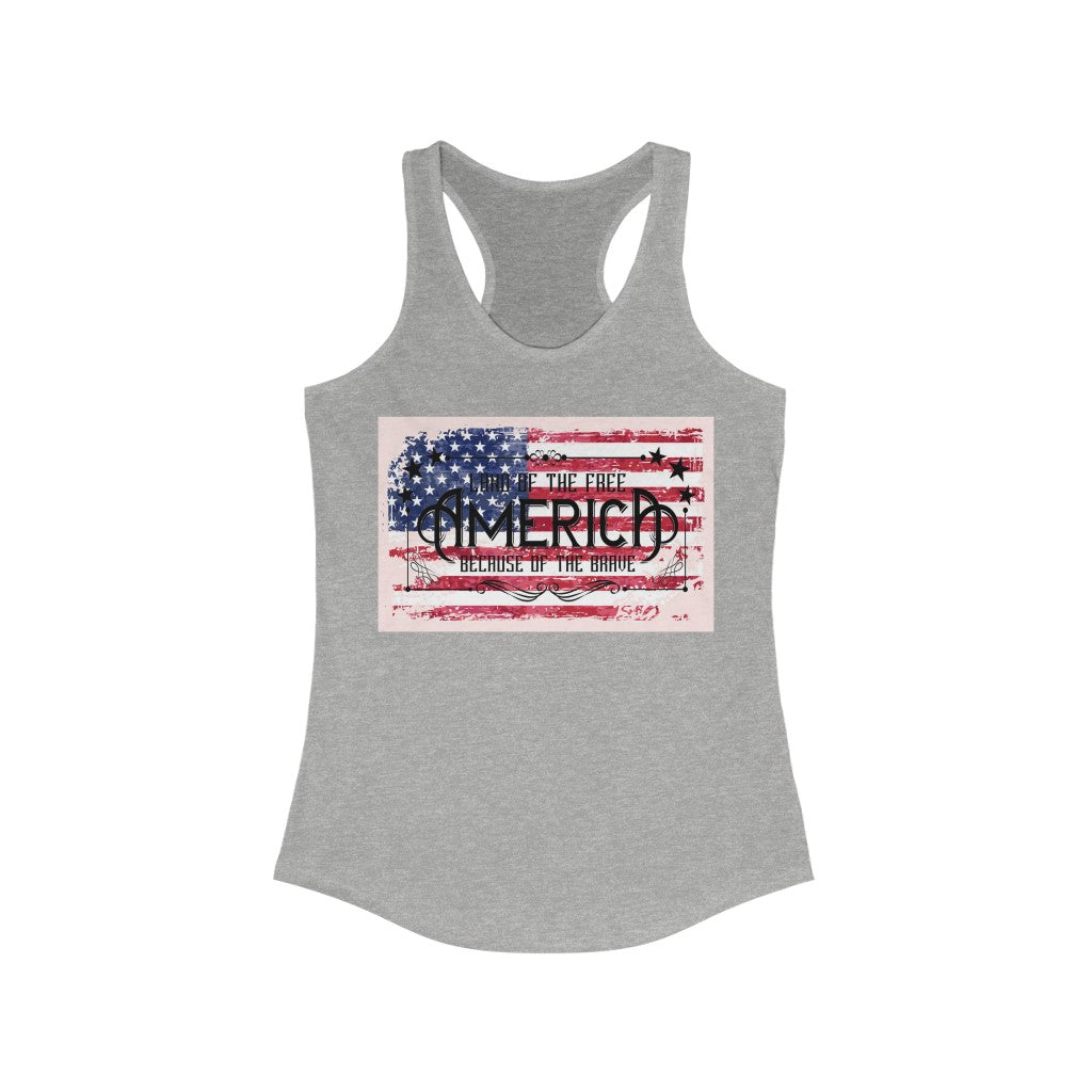 America - Land of the Free because of the Brave Women's Ideal Racerback Tank