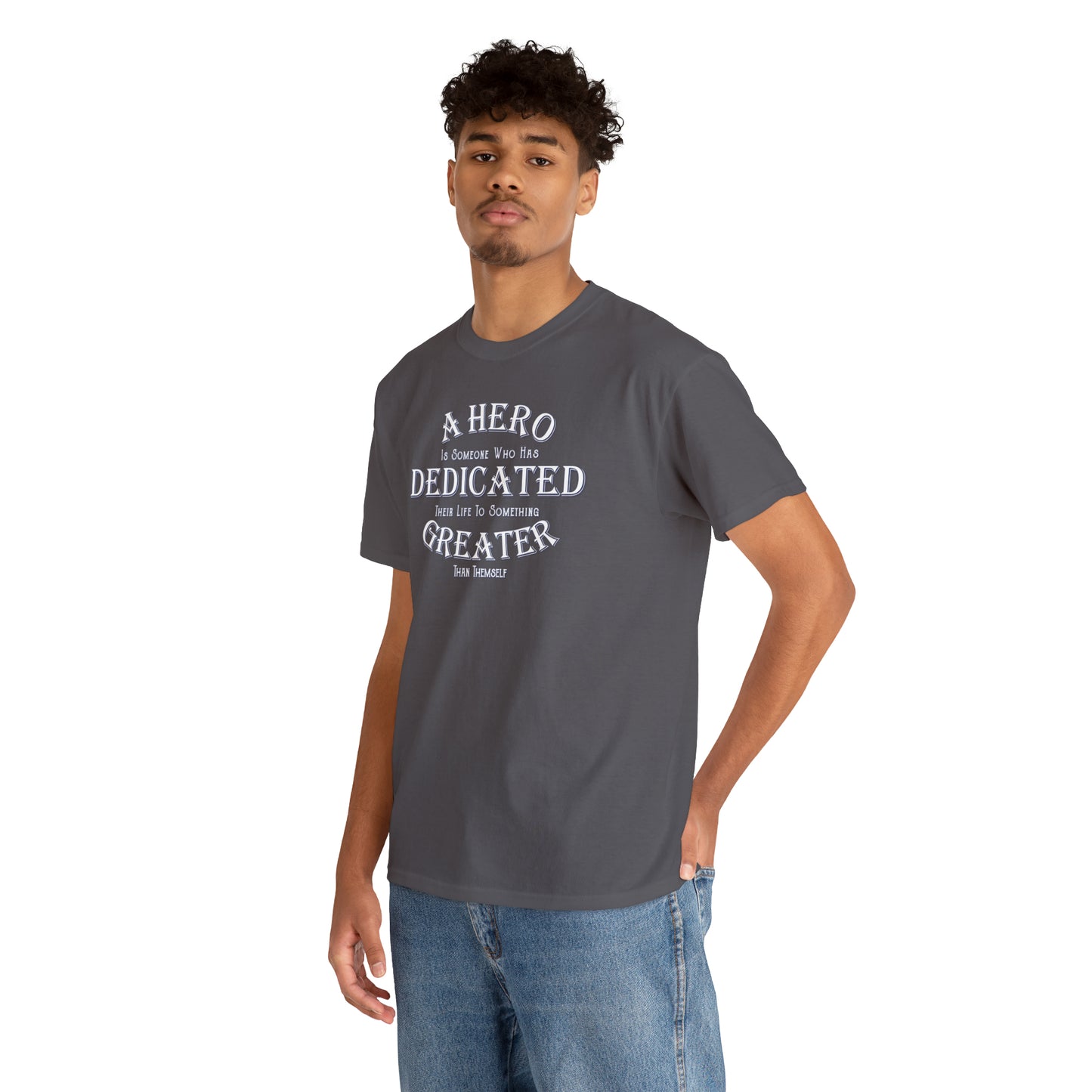 A Hero is someone who has Dedicated their life to something Greater than themselves - United Services Flag - Heavy Cotton Tee