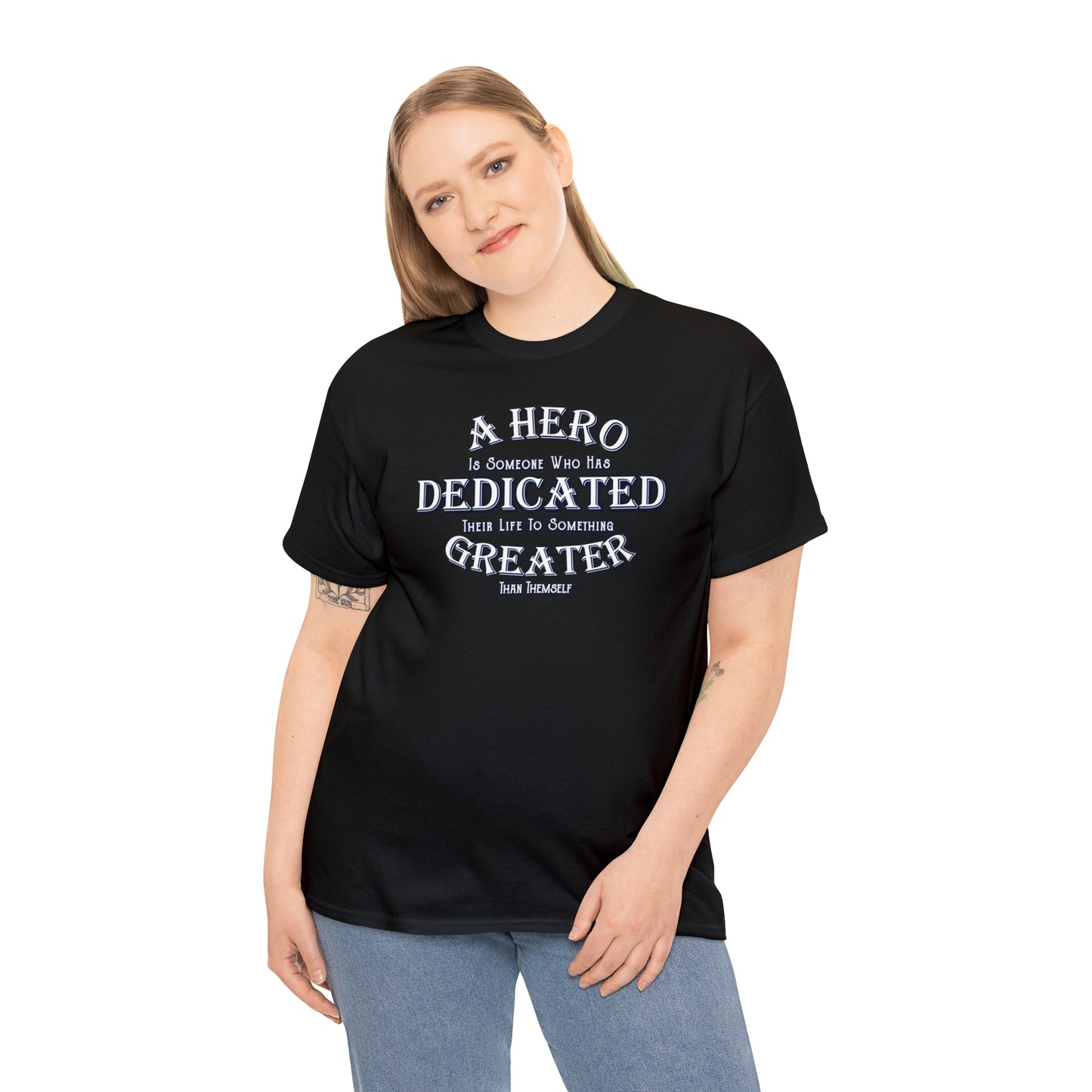 A Hero is someone who has Dedicated their life to something Greater than themselves - United Services Flag - Heavy Cotton Tee