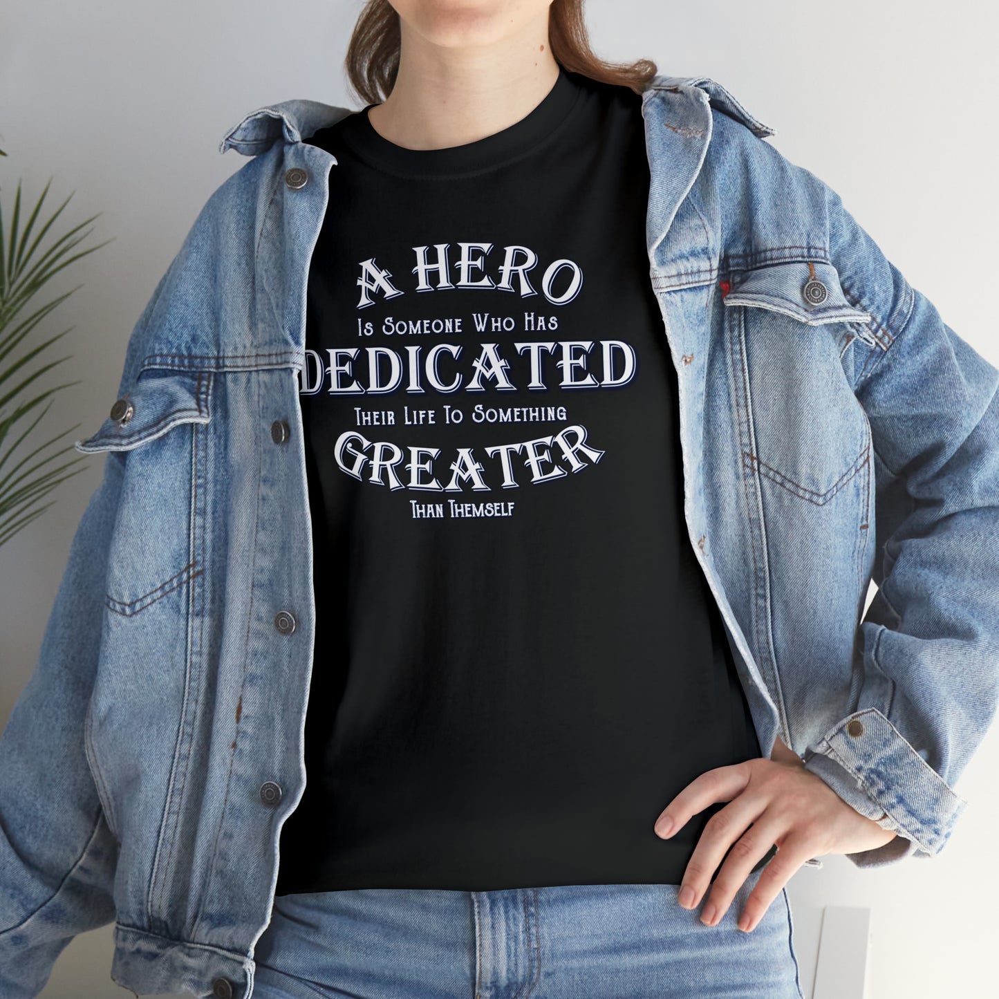 A Hero is someone who has Dedicated their life to something Greater than themselves - United Services Flag - Heavy Cotton Tee