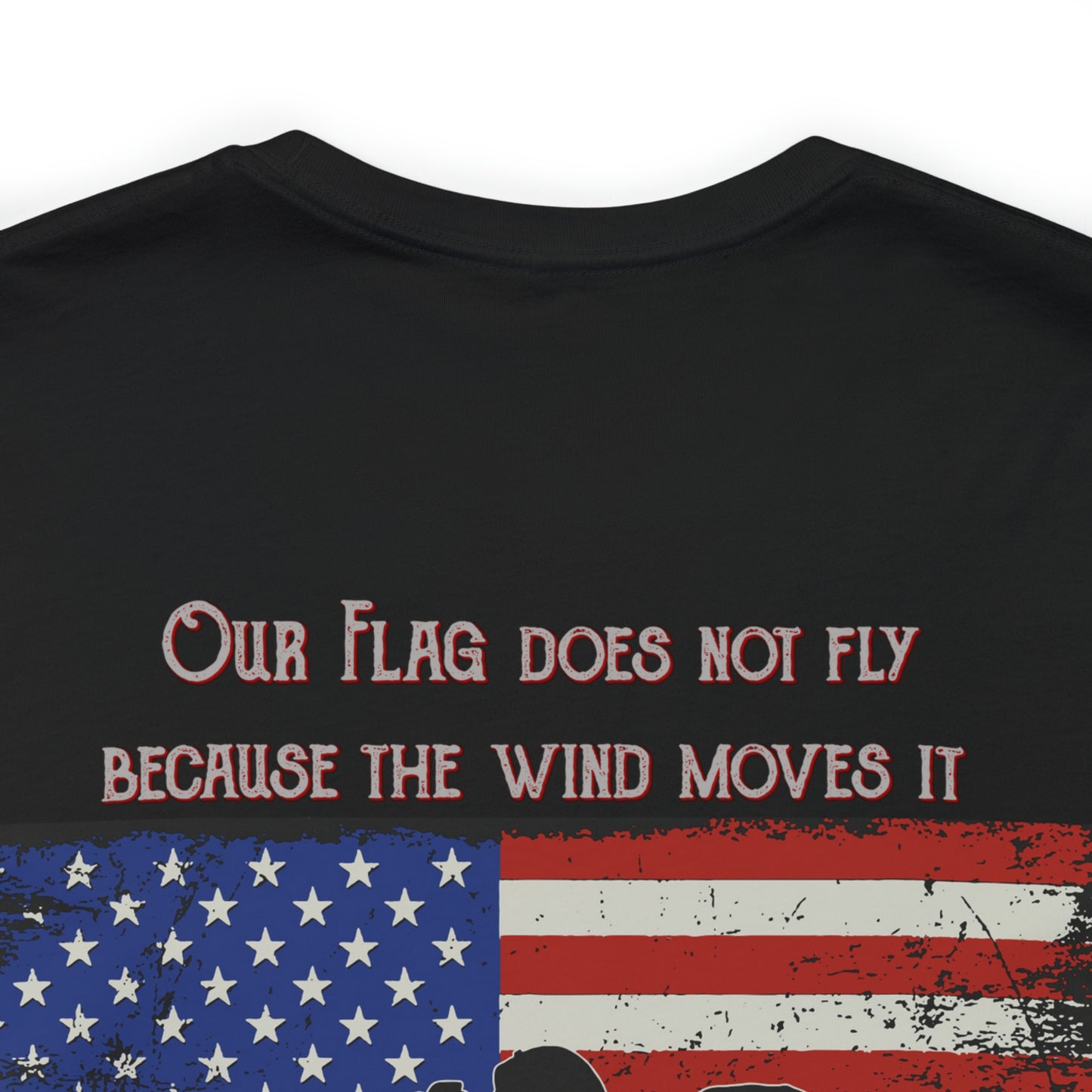 Our Flag Flies...Last Breath of each Soldier - Jersey Short Sleeve Tee