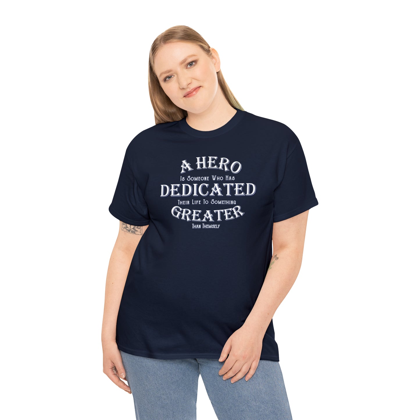 A Hero is someone who has Dedicated their life to something Greater than themselves - United Services Flag - Heavy Cotton Tee