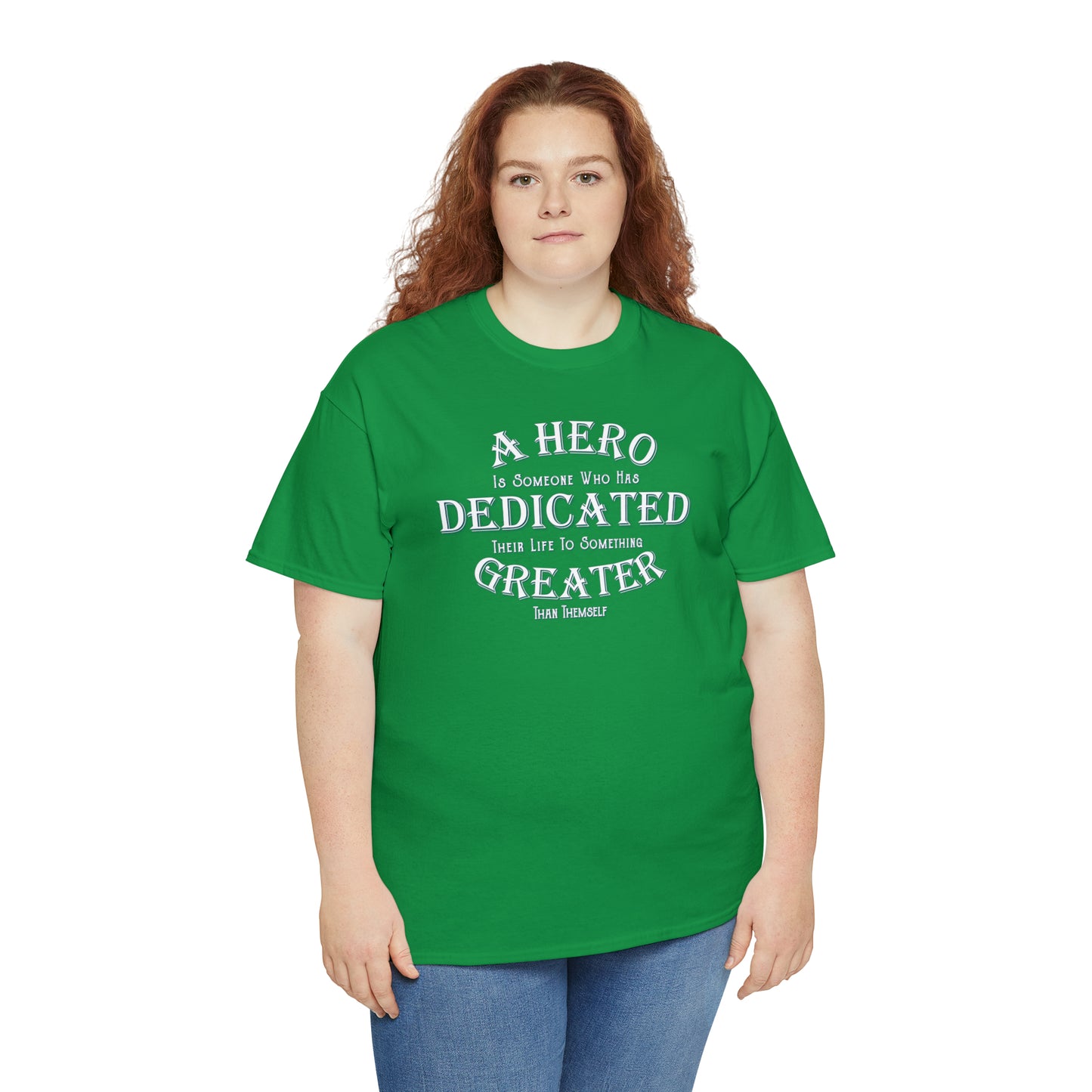 A Hero is someone who has Dedicated their life to something Greater than themselves - United Services Flag - Heavy Cotton Tee