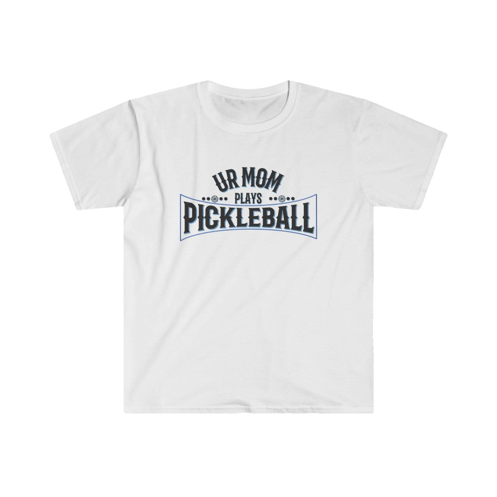 UR Mom Plays Pickleball - Softstyle T-Shirt